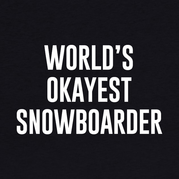 World's Okayest Snowboarder by sunima